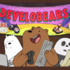 develobears we bare bears